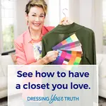 This is the story of how I did my Dressing Your Truth Makeover as a Type 2 until Carol Tuttle herself told me I was actually a Type 4 and that changed everything.